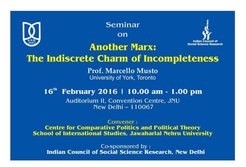 Another Marx The Indiscrete Charm of Incompleteness New Delhi February 2016