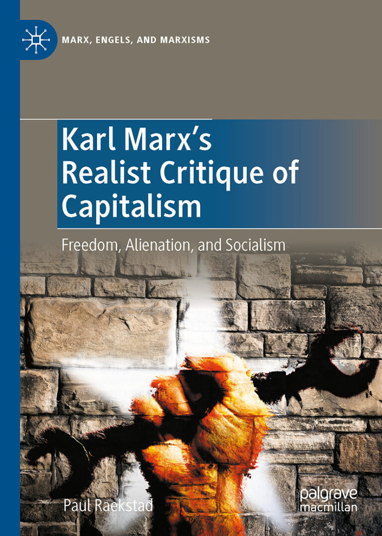 Karl Marx's Realist Critique of Capitalism Marcello Musto